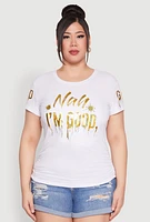 Womens Plus Size Nah Im Good 3D Foil Graphic Tee, White, Size 1X