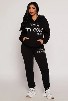 Womens Yes Im Cold Joggers,