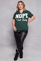 Womens Plus Size Nope Not Today Notch Neck Graphic Tee, Green, Size 3X