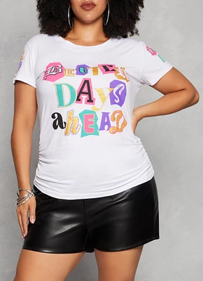 Womens Plus Size Better Days Ahead Ruched Graphic Tee, White, Size 1X