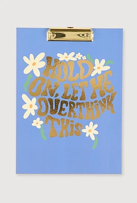 Hold On Let Me Overthink This Clipfolio, Blue