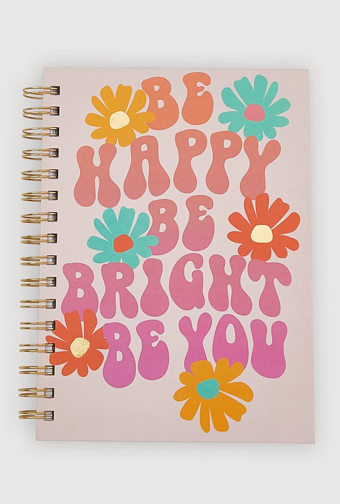 Be Happy Be Bright Be You Spiral Notebook, Pink