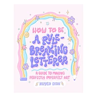 How to Be a Rule-Breaking Letterer - éd. anglaise