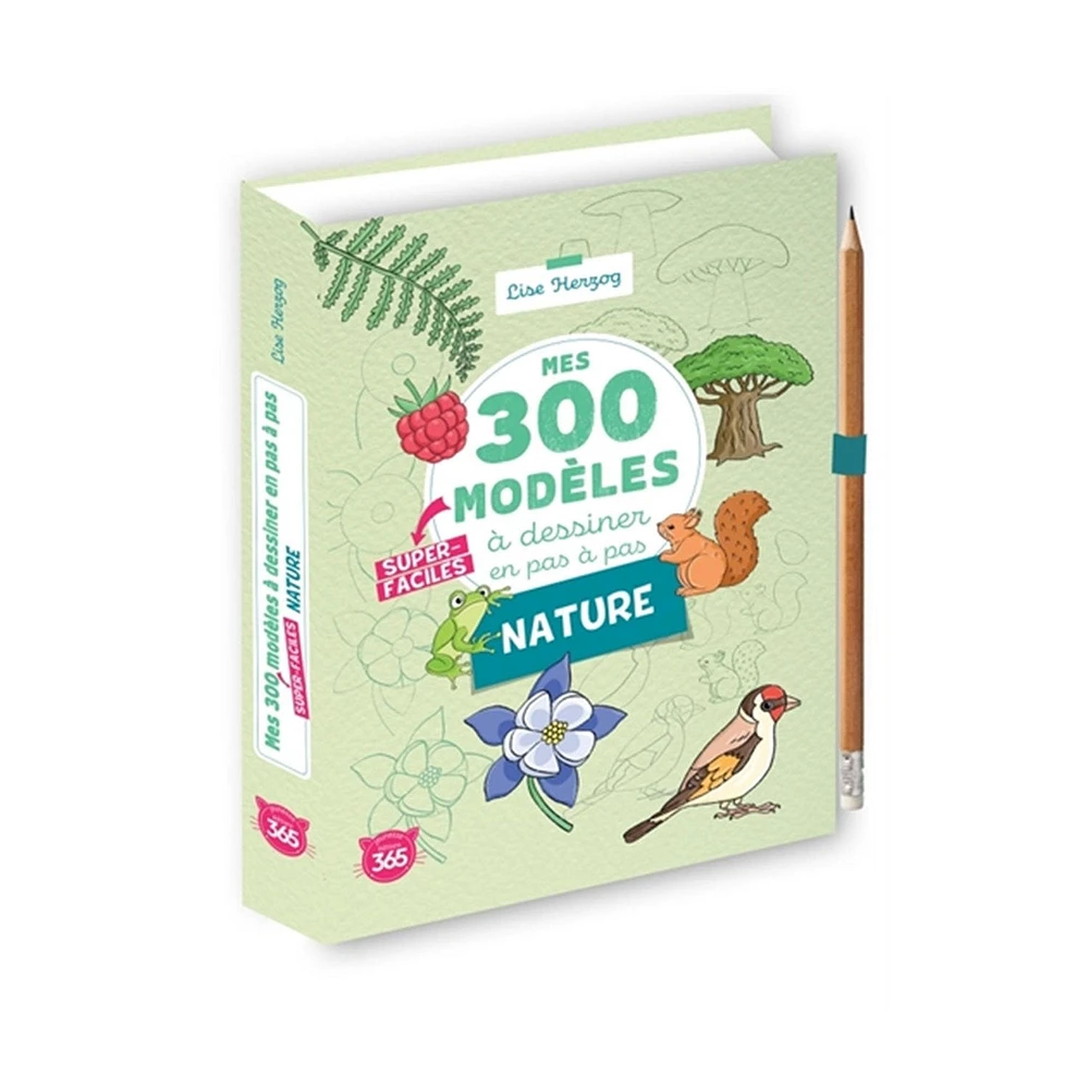 Mes 300 modèles à dessiner en pas à pas - Nature - French Ed.