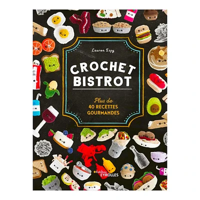 Crochet bistrot: plus de 40 recettes gourmandes - éd. française