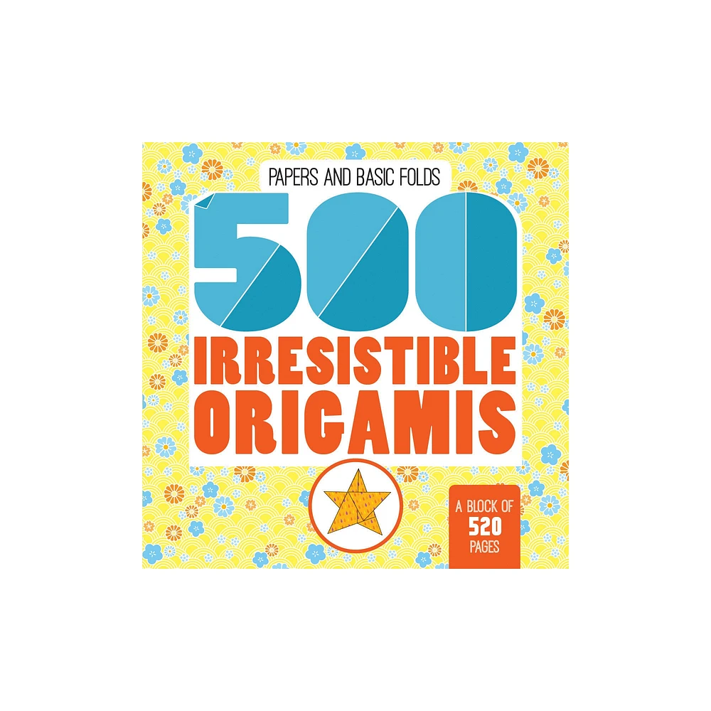 500 Irresistable Origamis - éd. anglaise