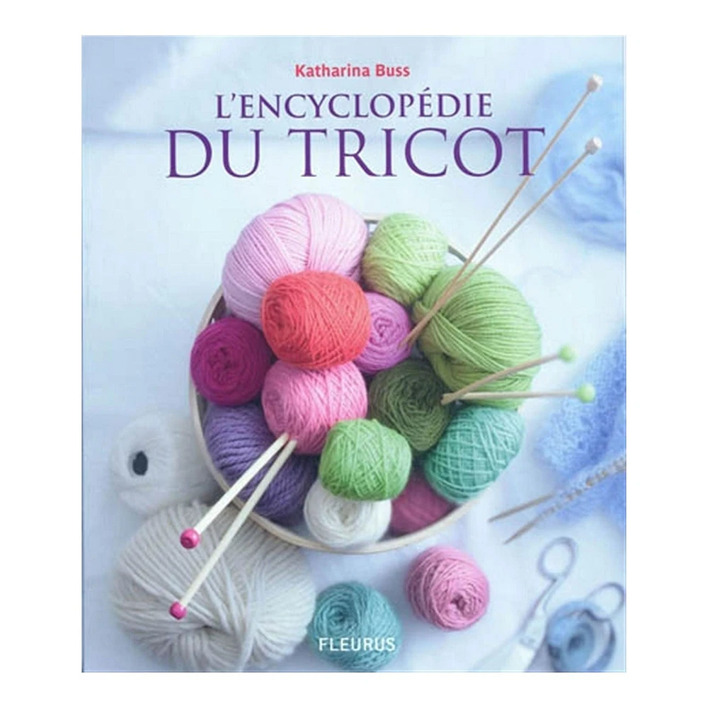 L'encyclopédie du tricot - French Ed.