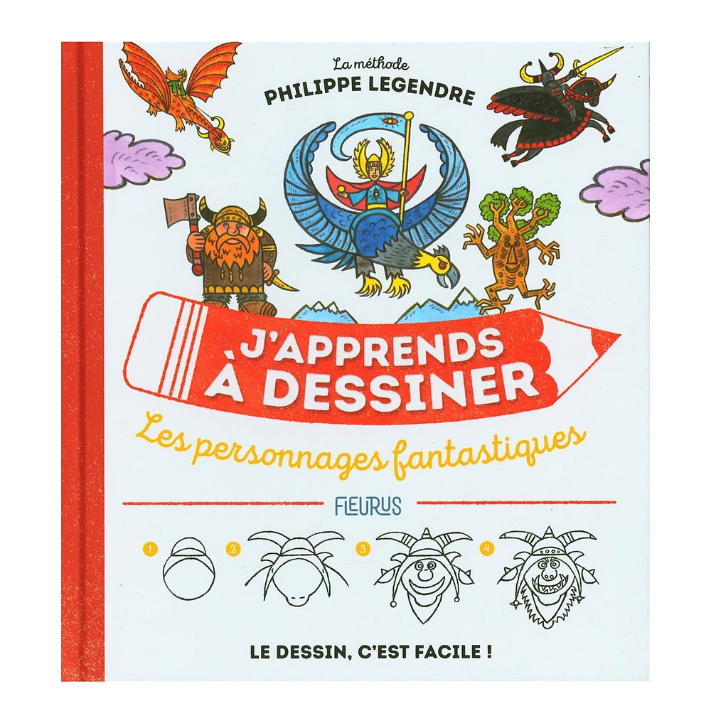 J'apprends à dessiner : Les personnages fantastiques - French Ed.