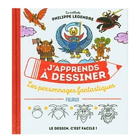 J'apprends à dessiner : Les personnages fantastiques - French Ed.