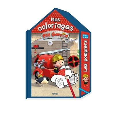 Mes coloriages P'tit Garçon - Les pompiers - French Ed.