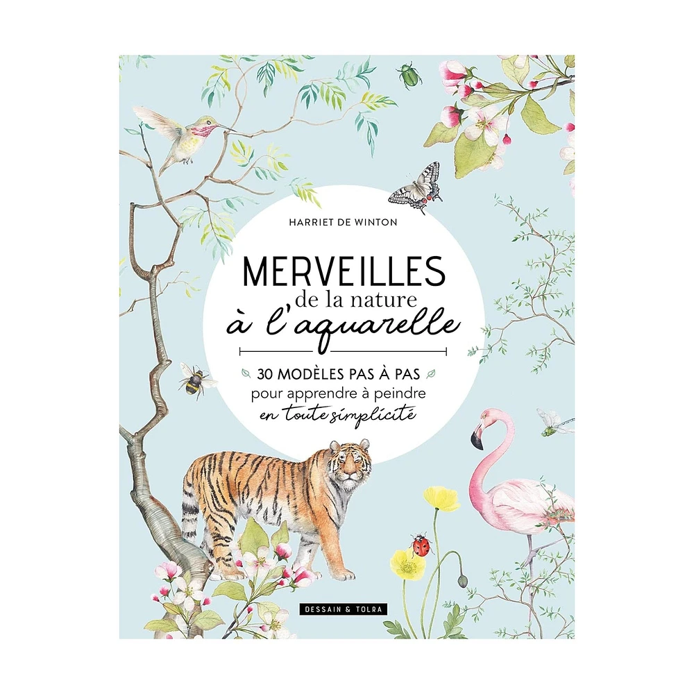 Merveilles de la nature à l'aquarelle - French Ed.