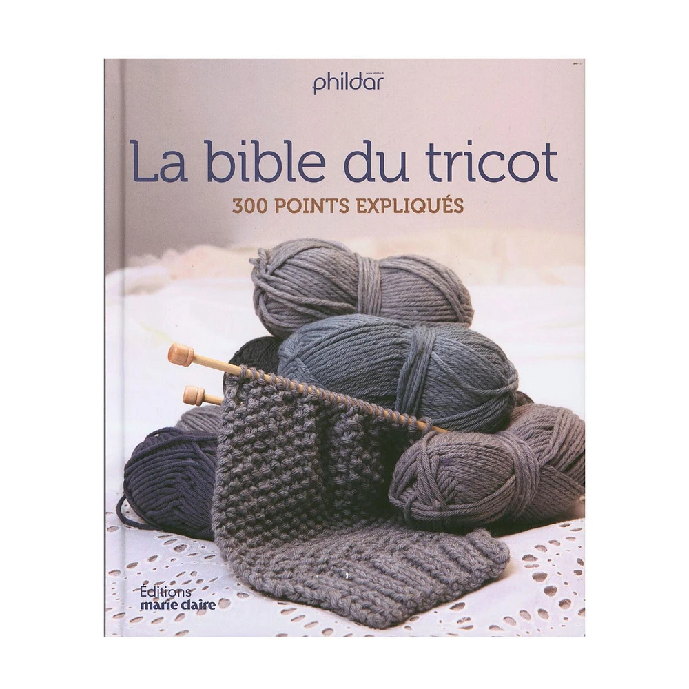 La bible du tricot - 300 points expliqués - French Ed.