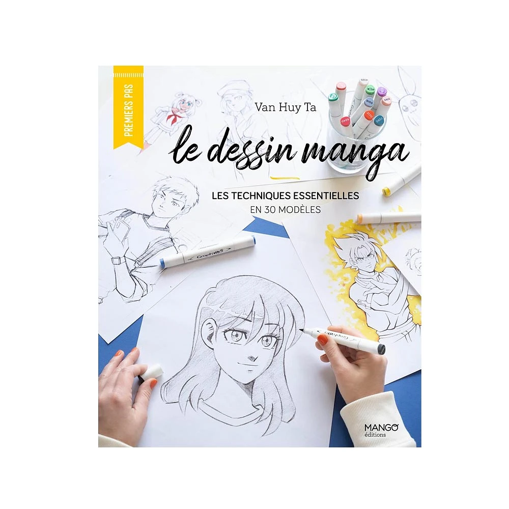 Le dessin manga : Les techniques essentielles en 50 modèles - French Ed.