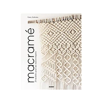 Macramé : 20 modèles pour une maison inspirée - French Ed.