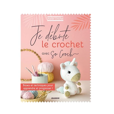 Je débute le crochet avec so croch