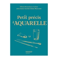 Petit précis d'aquarelle - French Ed.