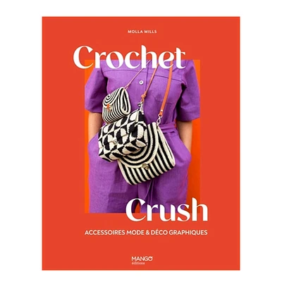 Crochet Crush - Accessoires mode & déco graphiques - French Ed.