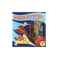 Avions en papier - Livre et trousse - French Ed.