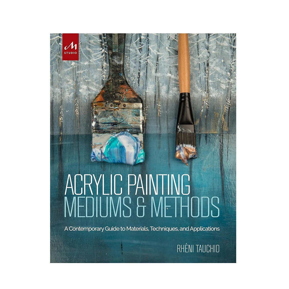 Acrylic Painting Mediums and Methods - éd. anglaise