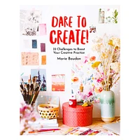 Dare to Create! - éd. anglaise 