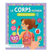 Le corps humain - Mon livre sonore - French Ed.