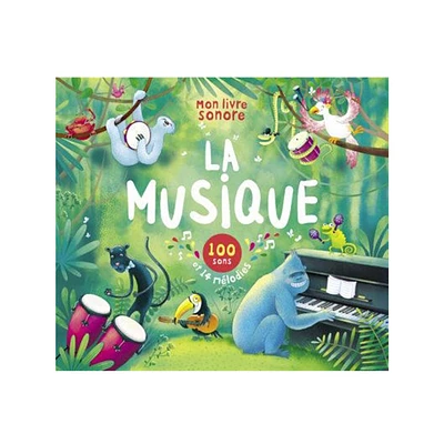 Mon livre sonore - La musique N.E. - French Ed.