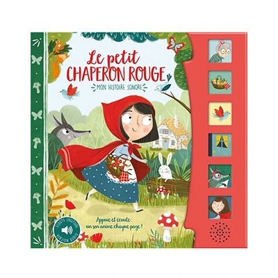 Le Petit Chaperon rouge - Mon histoire sonore