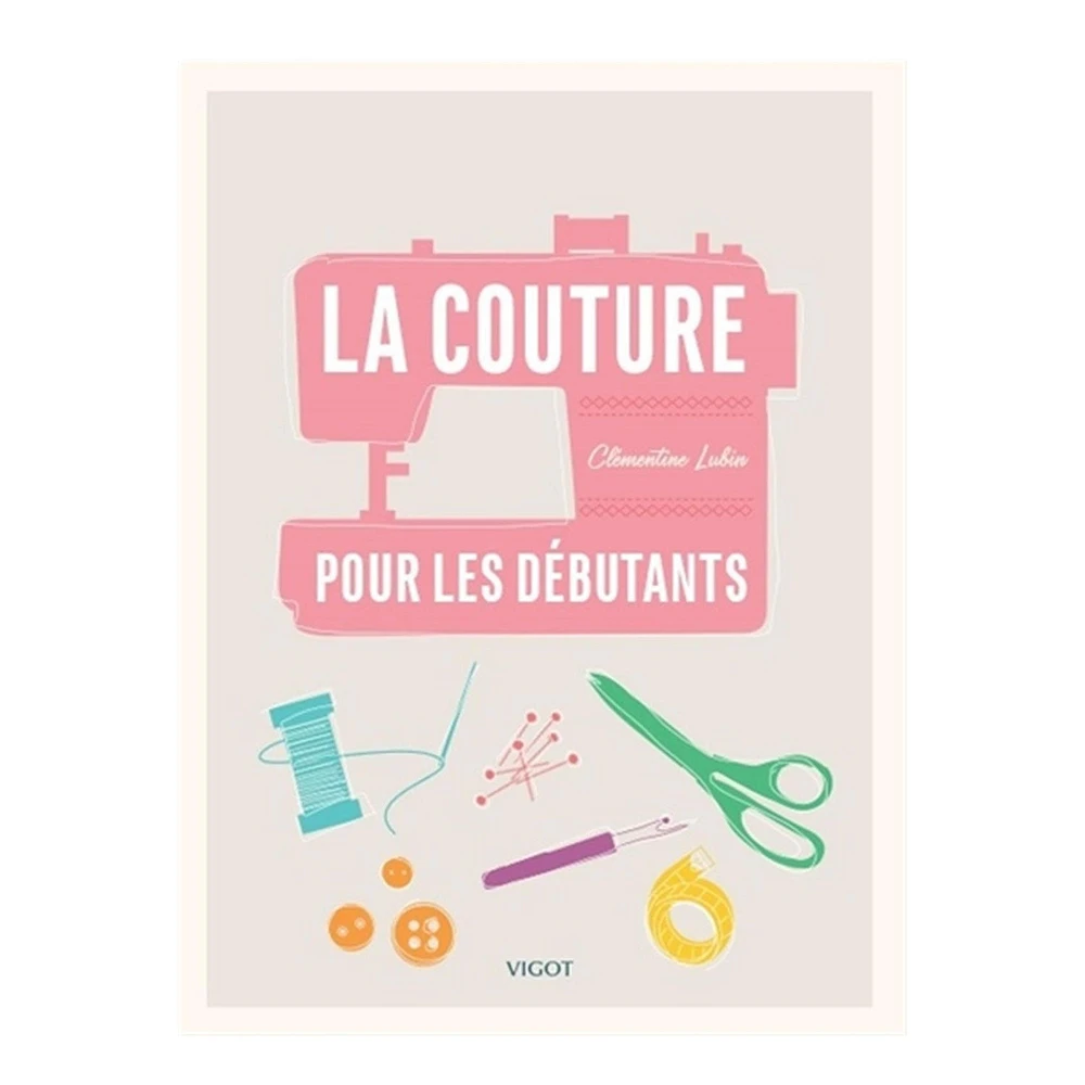 La couture pour les débutants - French Ed.