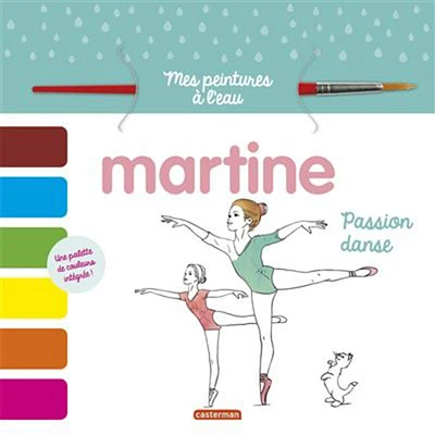 Martine - Danse : Martine - Mes peintures à l'eau - éd. française