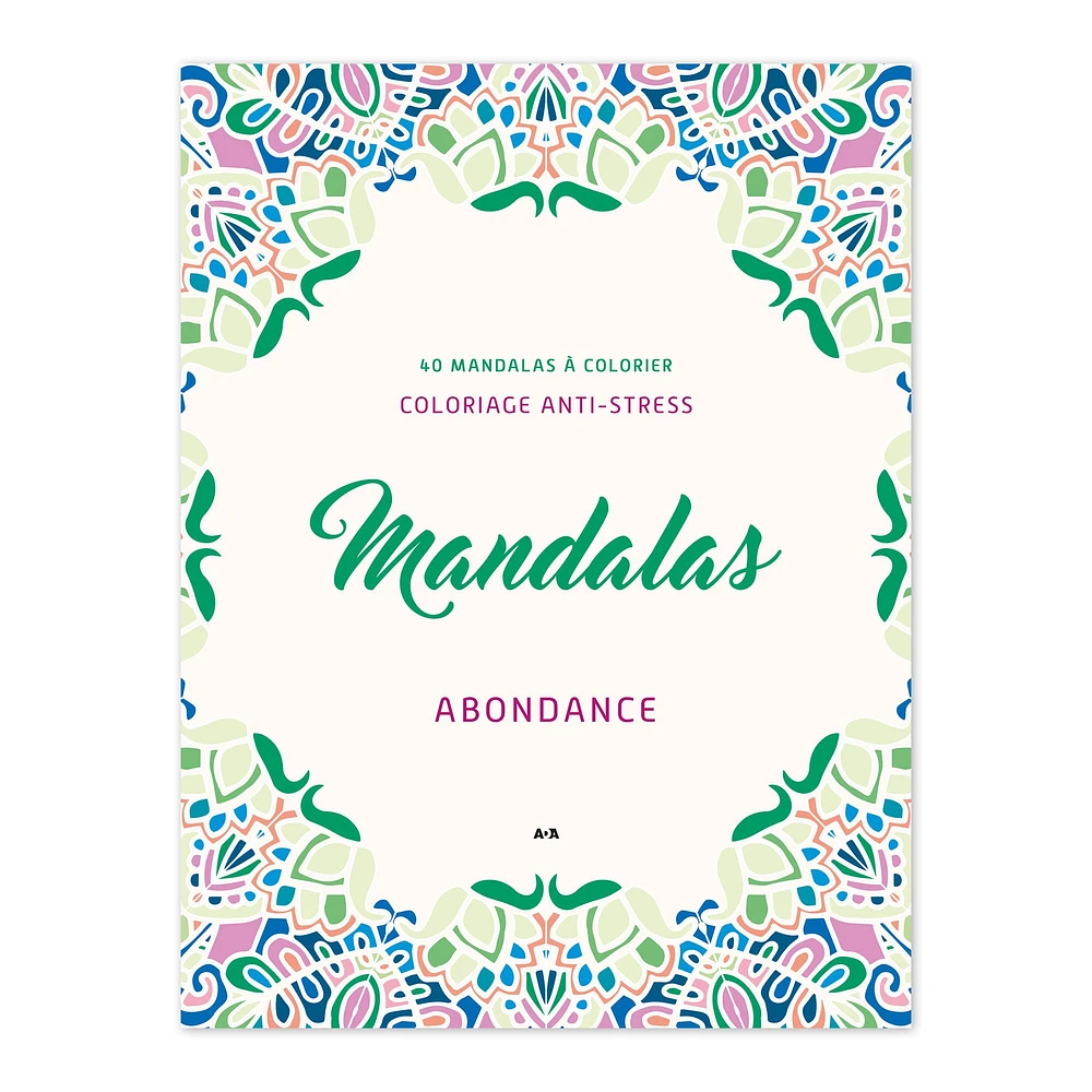 Mandalas abondance : carnet de coloriage anti stress - French Ed.