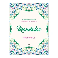 Mandalas abondance : carnet de coloriage anti stress - French Ed.