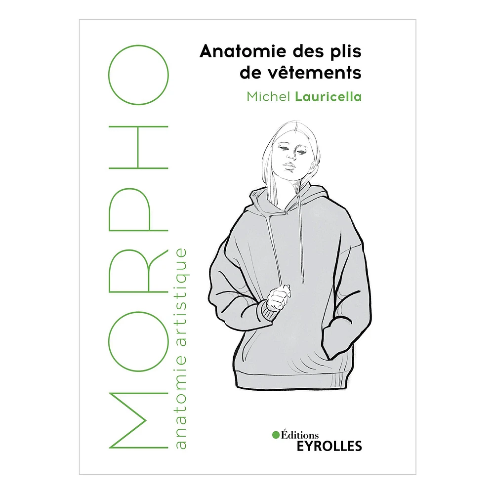 Morpho : Anatomie des plis de vêtements - French Ed.