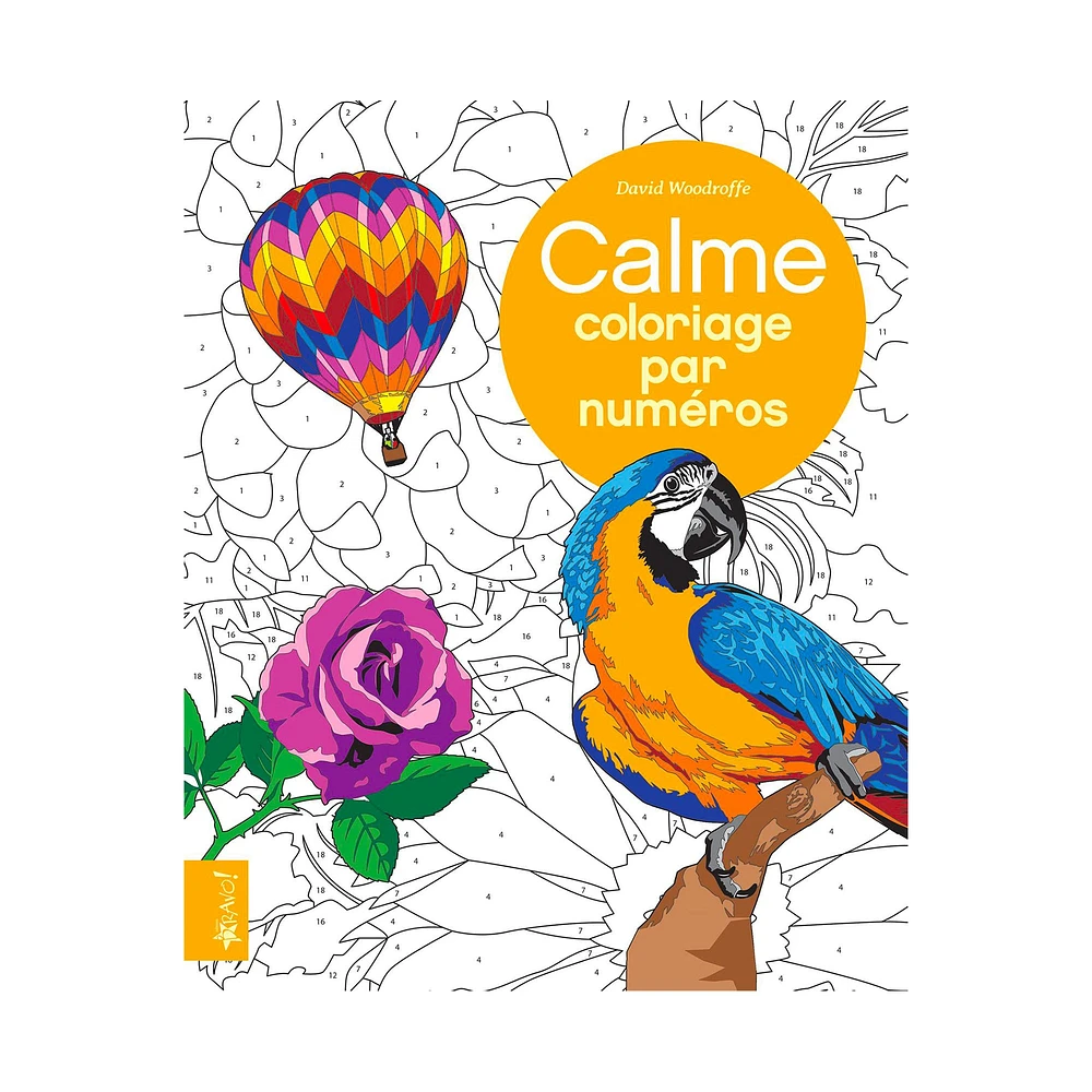 Coloriage par numéros : Calme - French Ed.