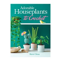 Adorable Houseplants to Crochet - éd. anglaise