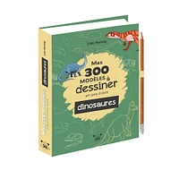 300 modèle à dessiner en pas à pas: dinosaures - French Ed.