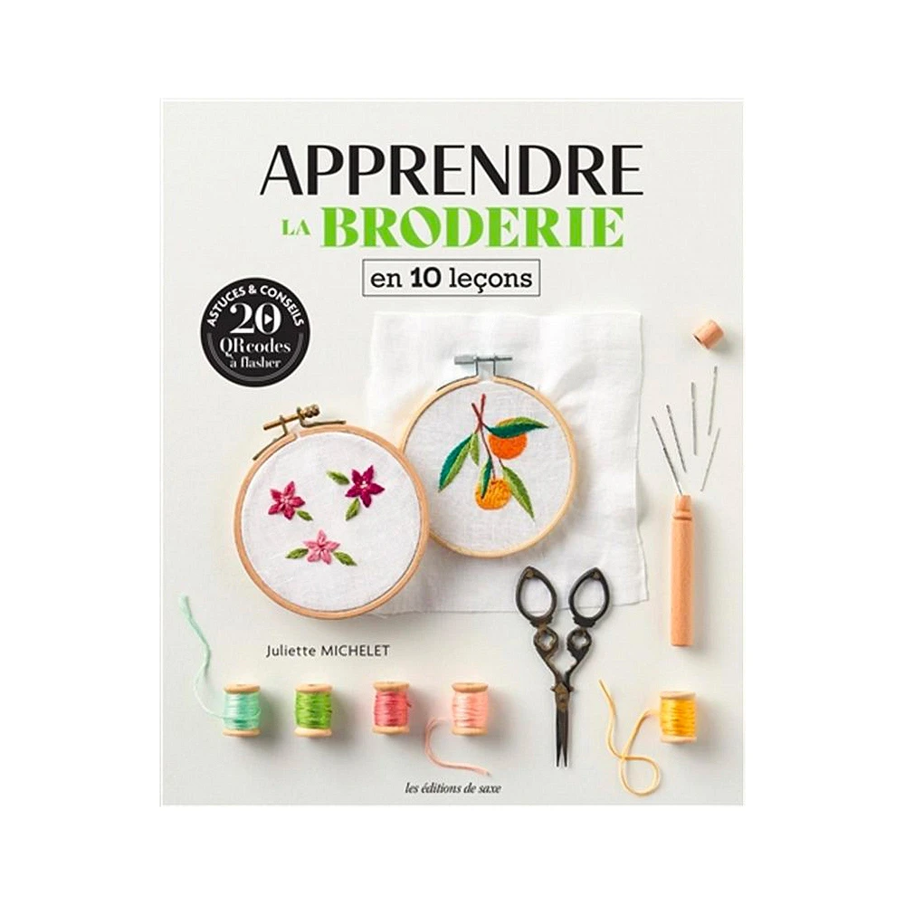 Apprendre la broderie en 10 leçons - French Ed.