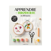 Apprendre la broderie en 10 leçons - French Ed.