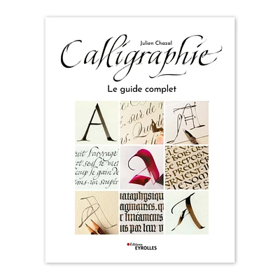 Calligraphie : Le guide complet