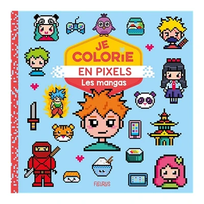 Je colorie en pixels: les mangas - French Ed.