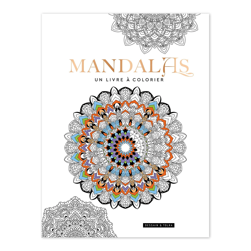 Mandalas : un livre à colorier - French Ed.