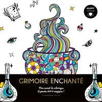 Happy Coloriage : Grimoire enchanté - French Ed.