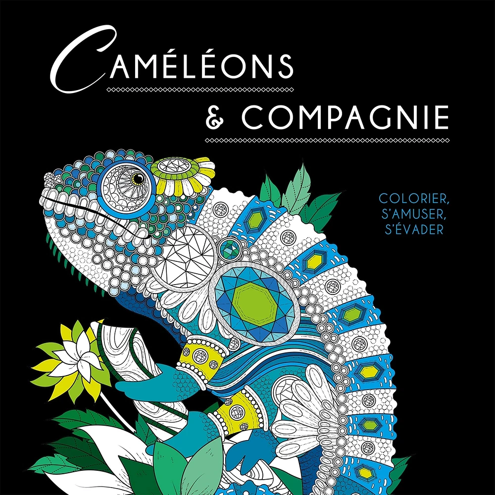 Black coloriage : Caméléons & Compagnie - French Ed.