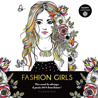 Happy coloriage : Fashion girls - French Ed.