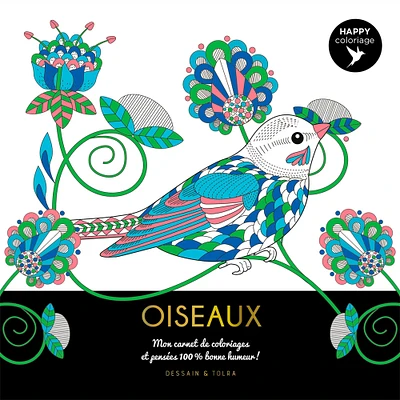 Happy coloriage : Oiseaux - French Ed.