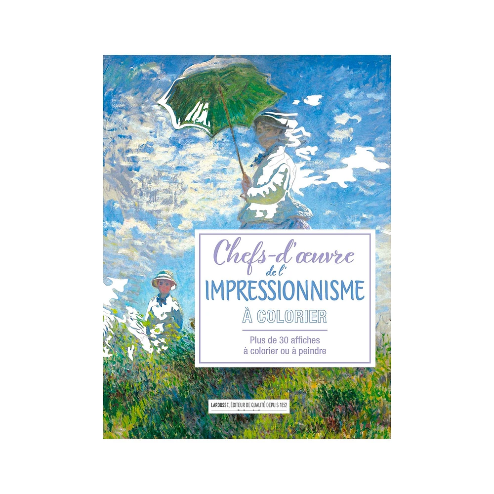 Affiches à colorier : Chefs d'oeuvre de l'impressionnisme - French Ed.