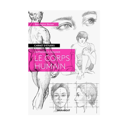 J'apprends à dessiner : Le corps humain