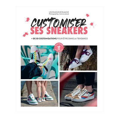 Customiser ses sneakers - French Ed.