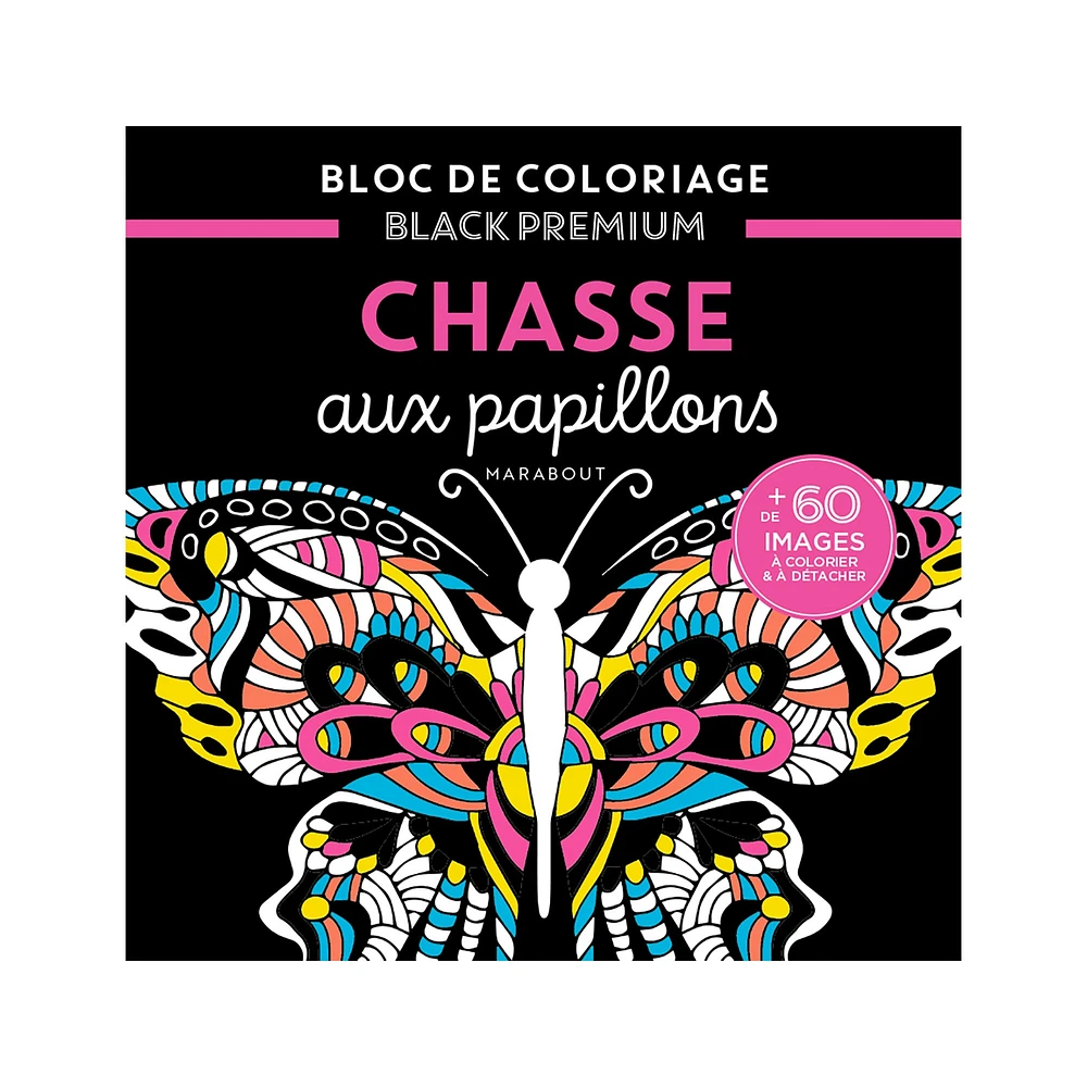 Bloc de coloriage Black Premium : Chasse papillons - French Ed.