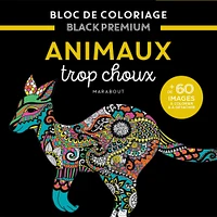 Bloc de coloriage Black Premium : Animaux trop choux - French Ed.