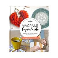 Macramé Super Facile - French Ed.